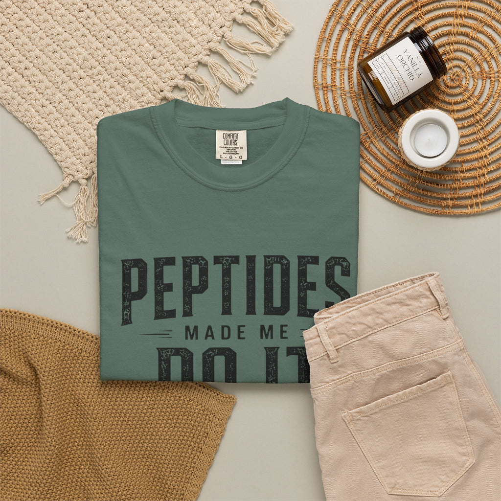 Peptides Made Me Do It T‑Shirt
