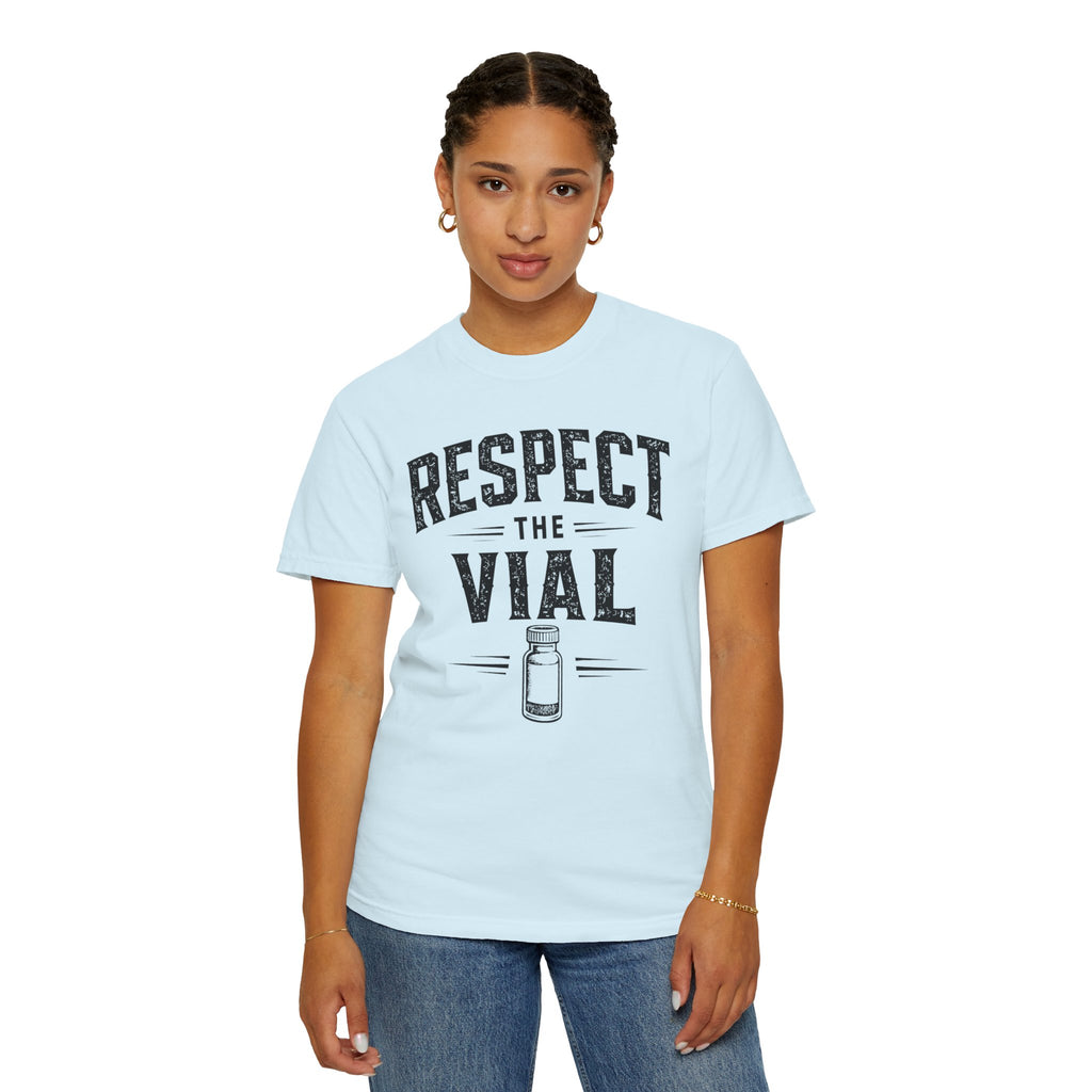 Respect the Vial T-Shirt — Vintage Medical Vaccine Humor Tee