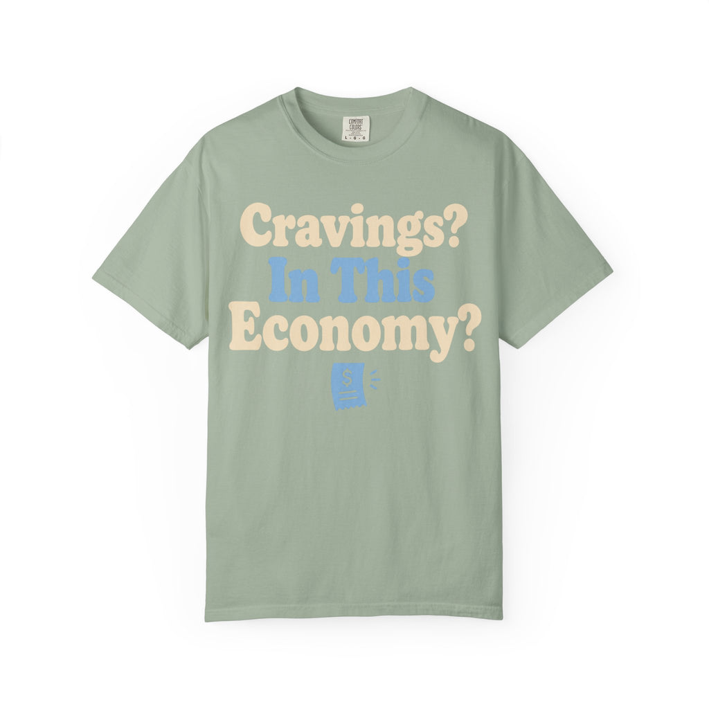 Cravings? In This Economy? T-Shirt — Funny GLP & Weight Loss Receipt Tee