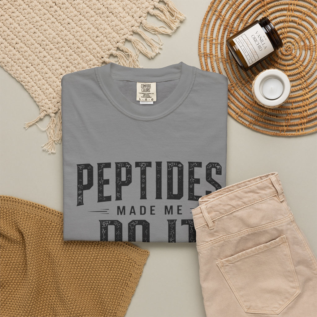 Peptides Made Me Do It T‑Shirt