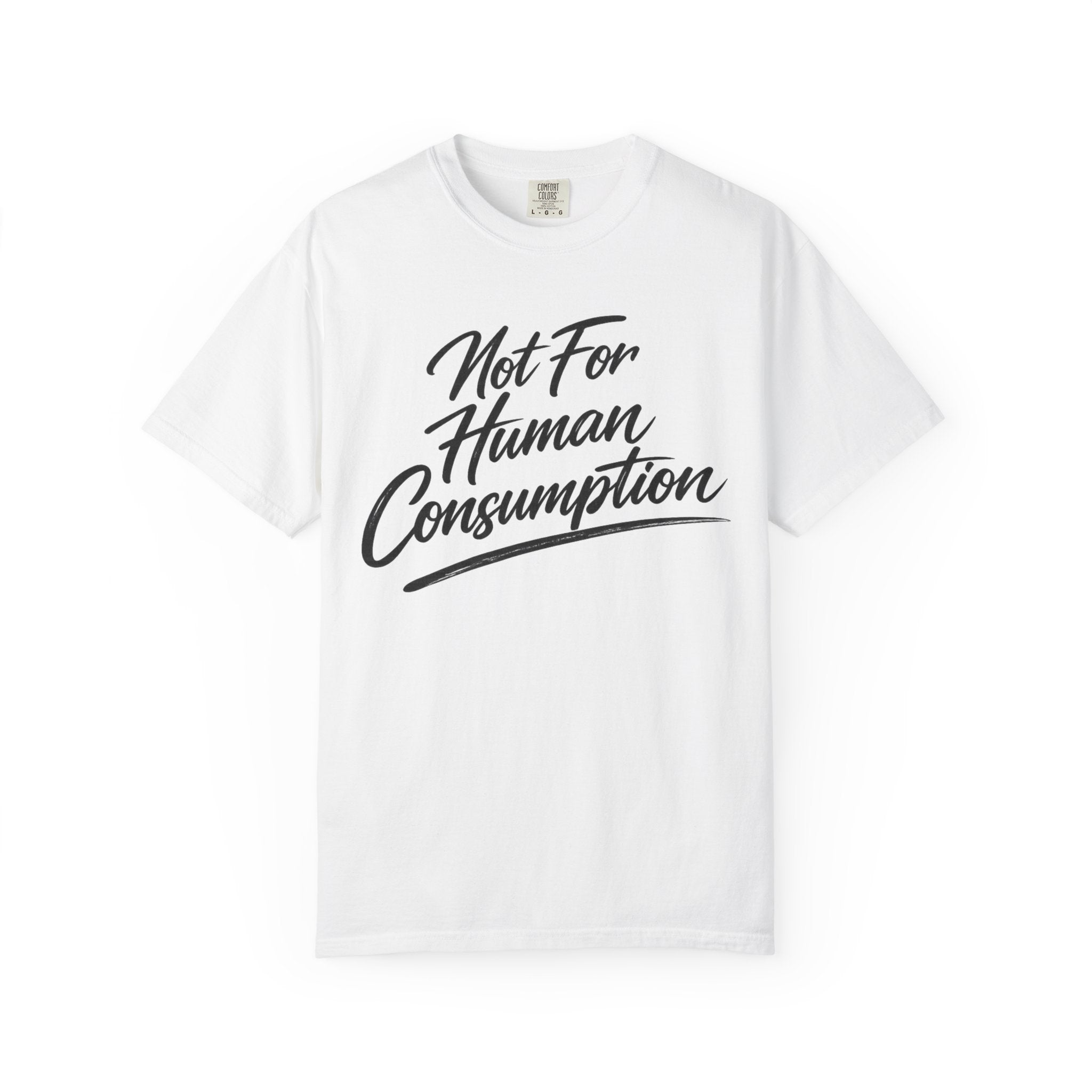 Not For Human Consumption T-Shirt – Funny Graphic Tee for Researchers and Fitness Enthusiasts