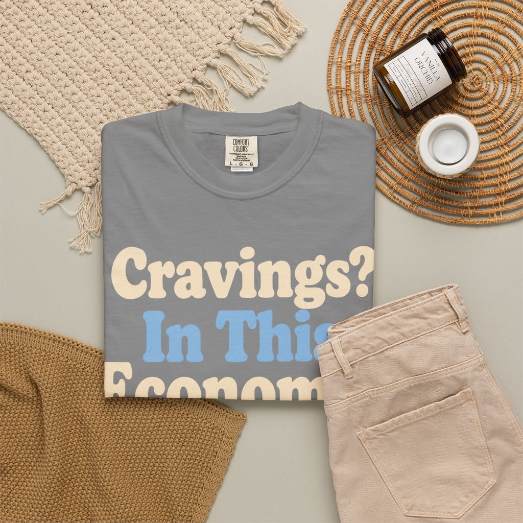 Cravings? In This Economy? T-Shirt — Funny GLP & Weight Loss Receipt Tee