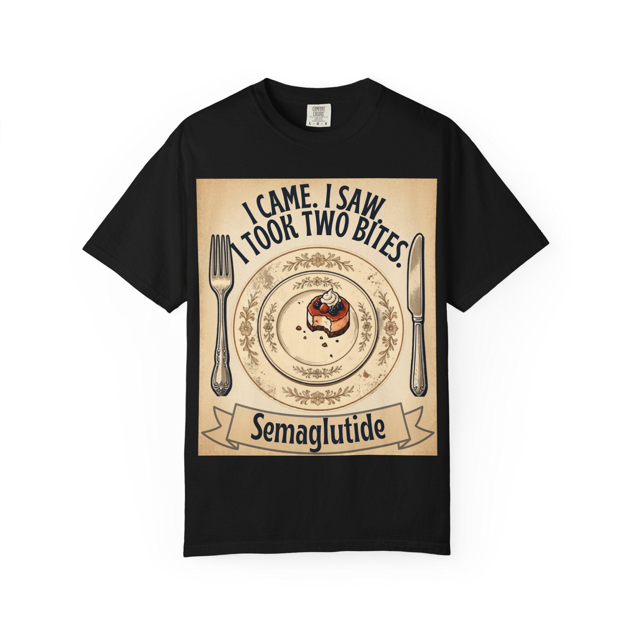 Semaglutide Funny T-Shirt – "I Came, I Saw, Took Two Bites" Weight-Loss Humor Tee