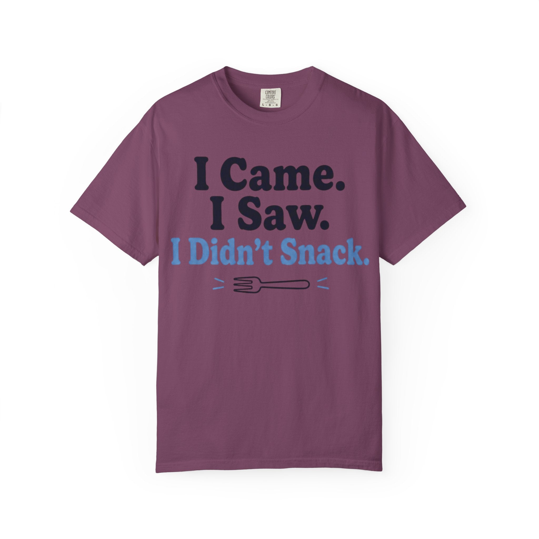 Funny T-Shirt — "I Came. I Saw. I Didn't Snack." Weight Loss & GLP Humor