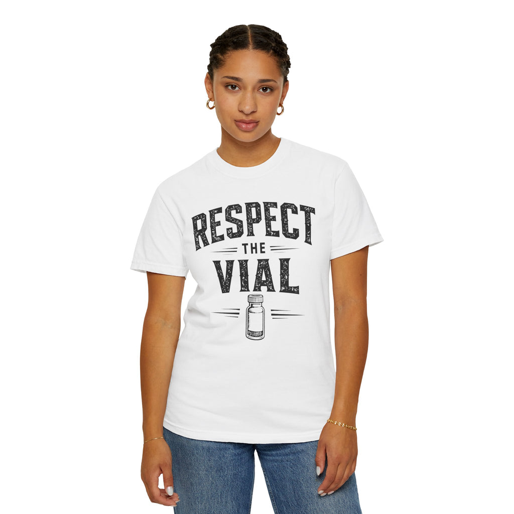 Respect the Vial T-Shirt — Vintage Medical Vaccine Humor Tee