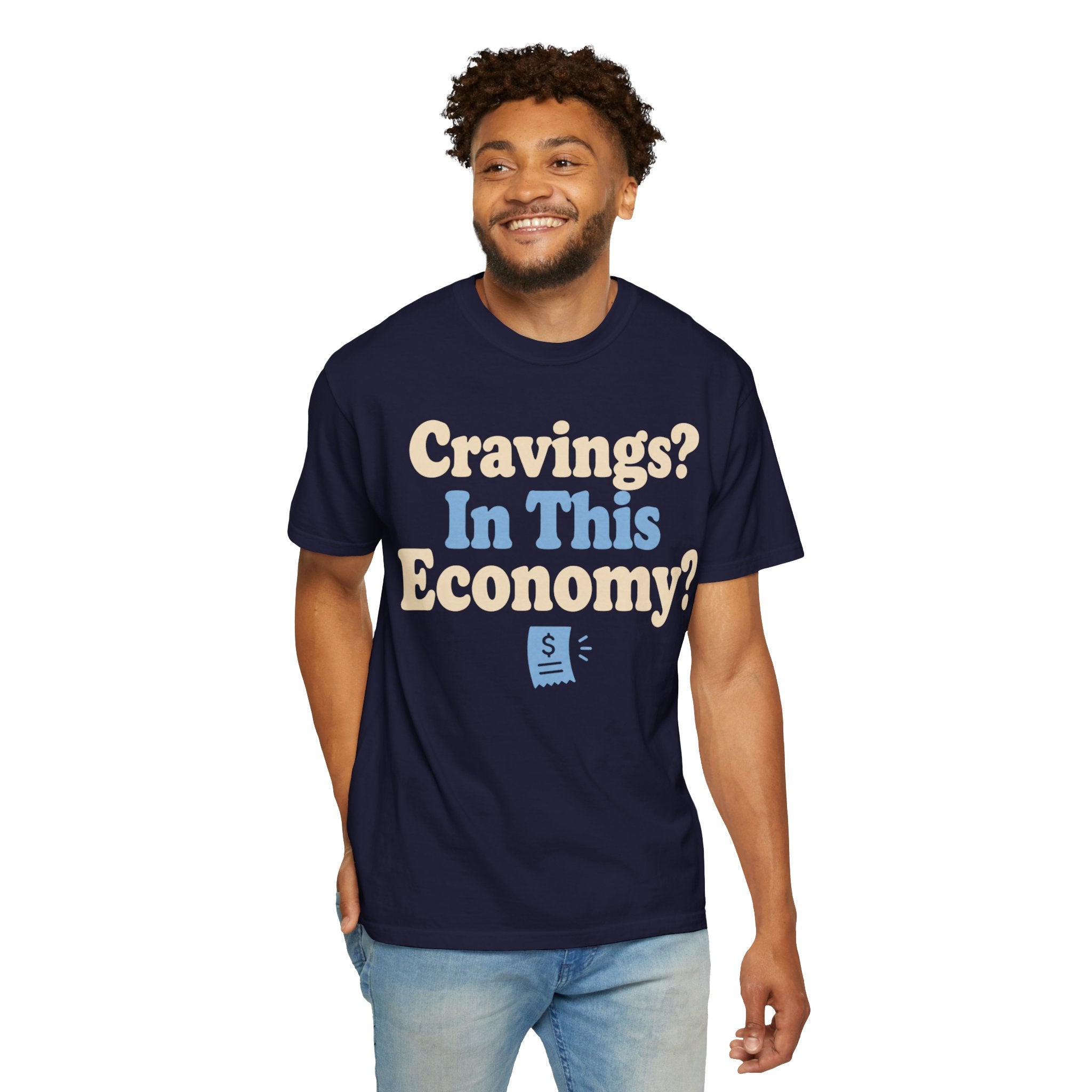 Cravings? In This Economy? T-Shirt — Funny GLP & Weight Loss Receipt Tee
