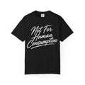 Not For Human Consumption Tee — Graphic Statement T-Shirt