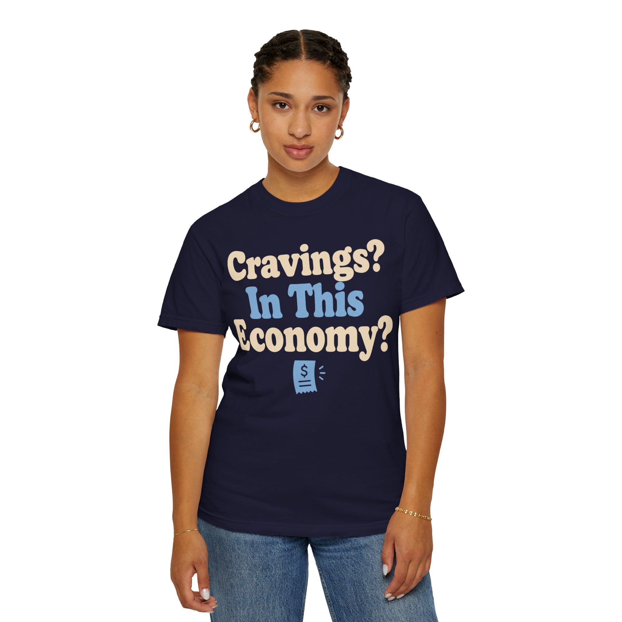 Cravings? In This Economy? T-Shirt — Funny GLP & Weight Loss Receipt Tee