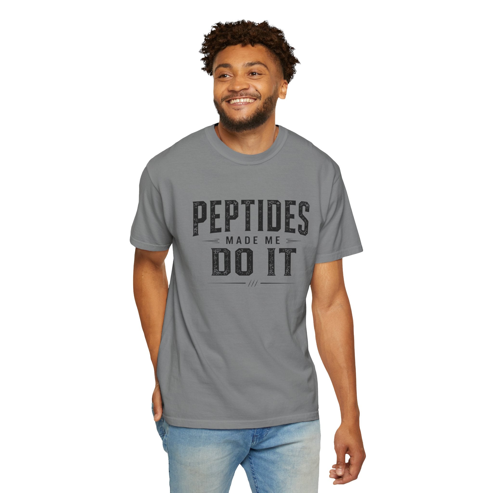 Peptides Made Me Do It T‑Shirt