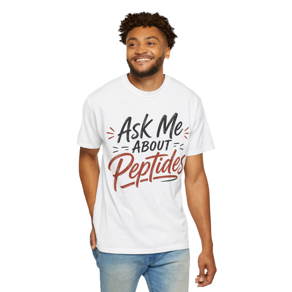 Ask Me About Peptides T-Shirt — Peptide Enthusiast Conversation Tee