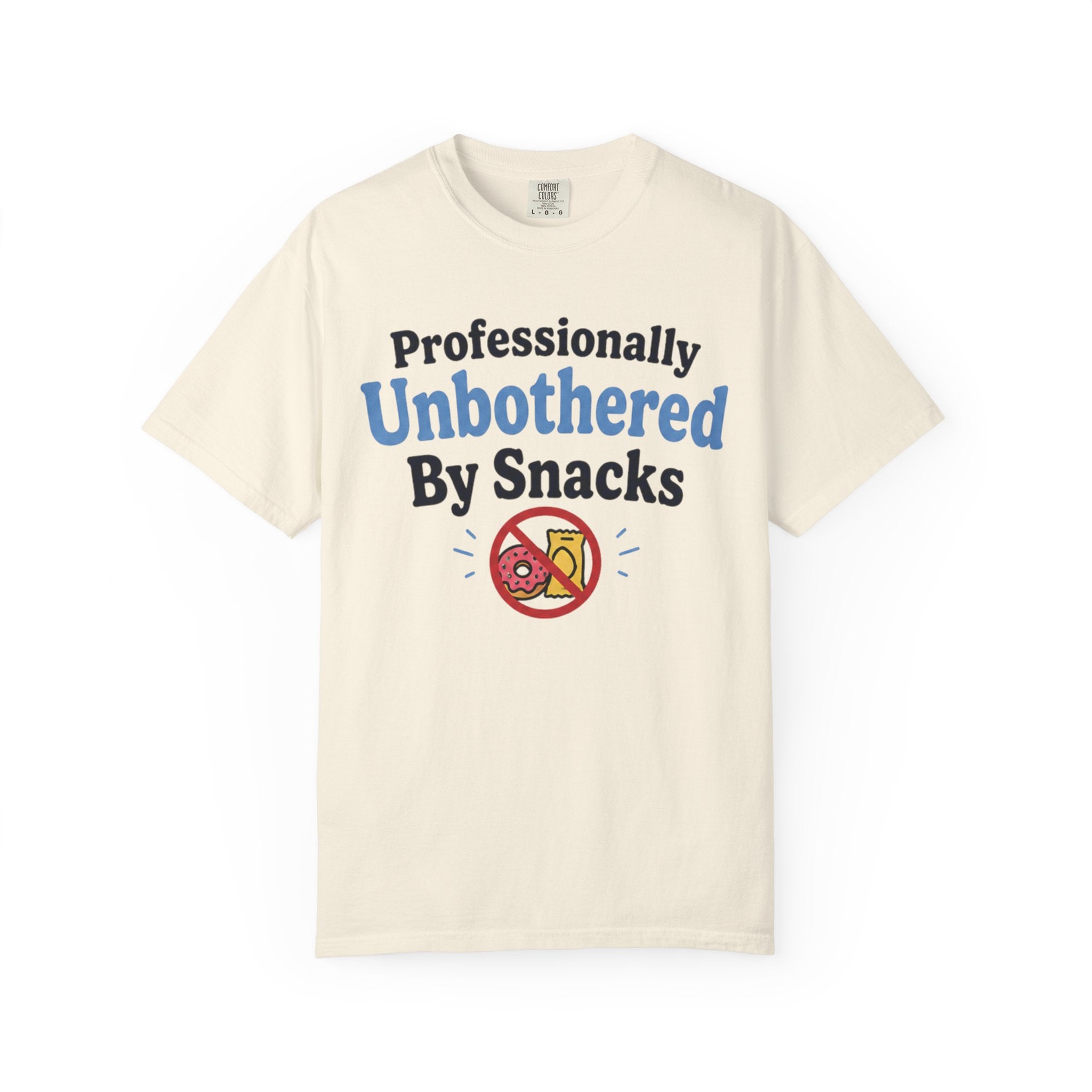 Professionally Unbothered By Snacks Funny T‑Shirt