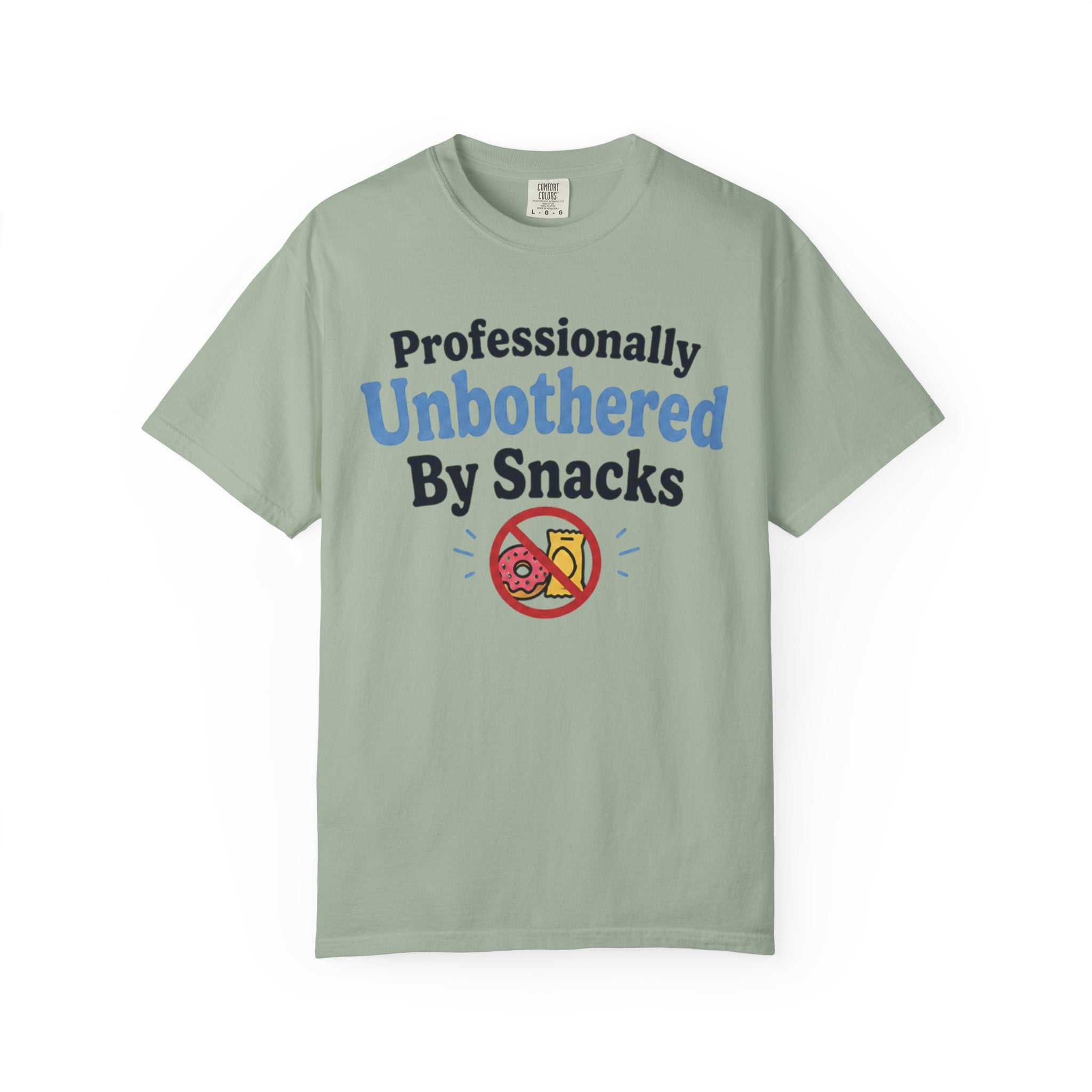 Professionally Unbothered By Snacks Funny T‑Shirt