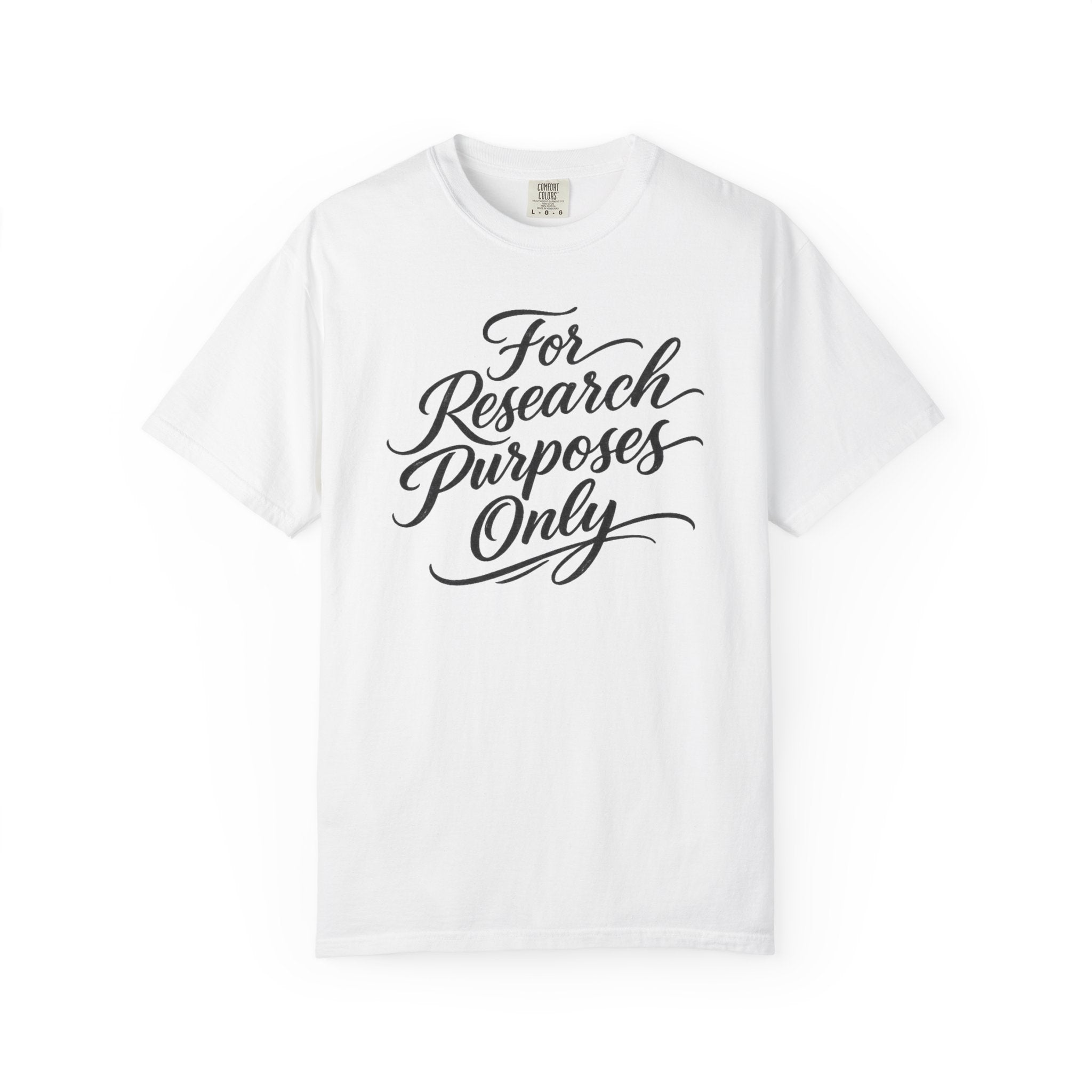 For Research Purposes Only T-Shirt
