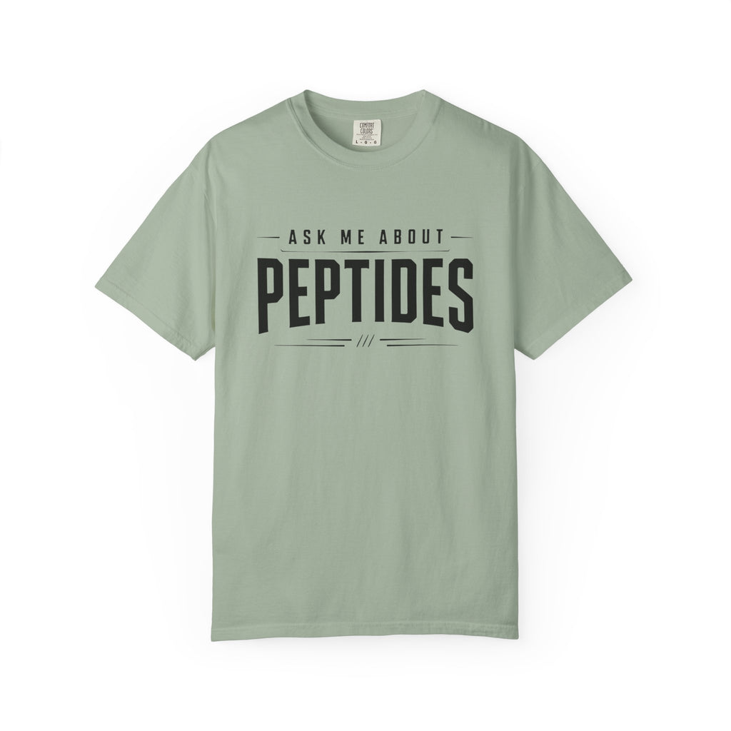 Ask Me About Peptides - Graphic Text T-shirt