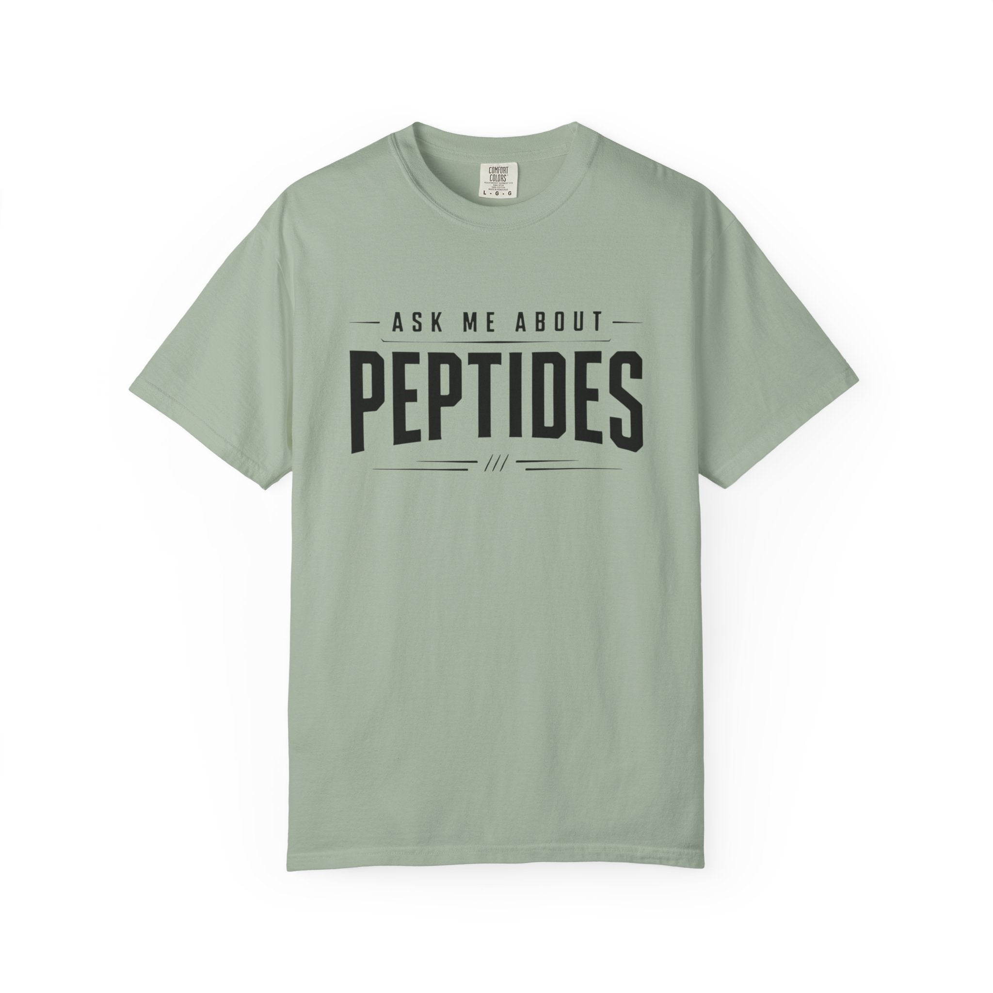 Ask Me About Peptides - Graphic Text T-shirt