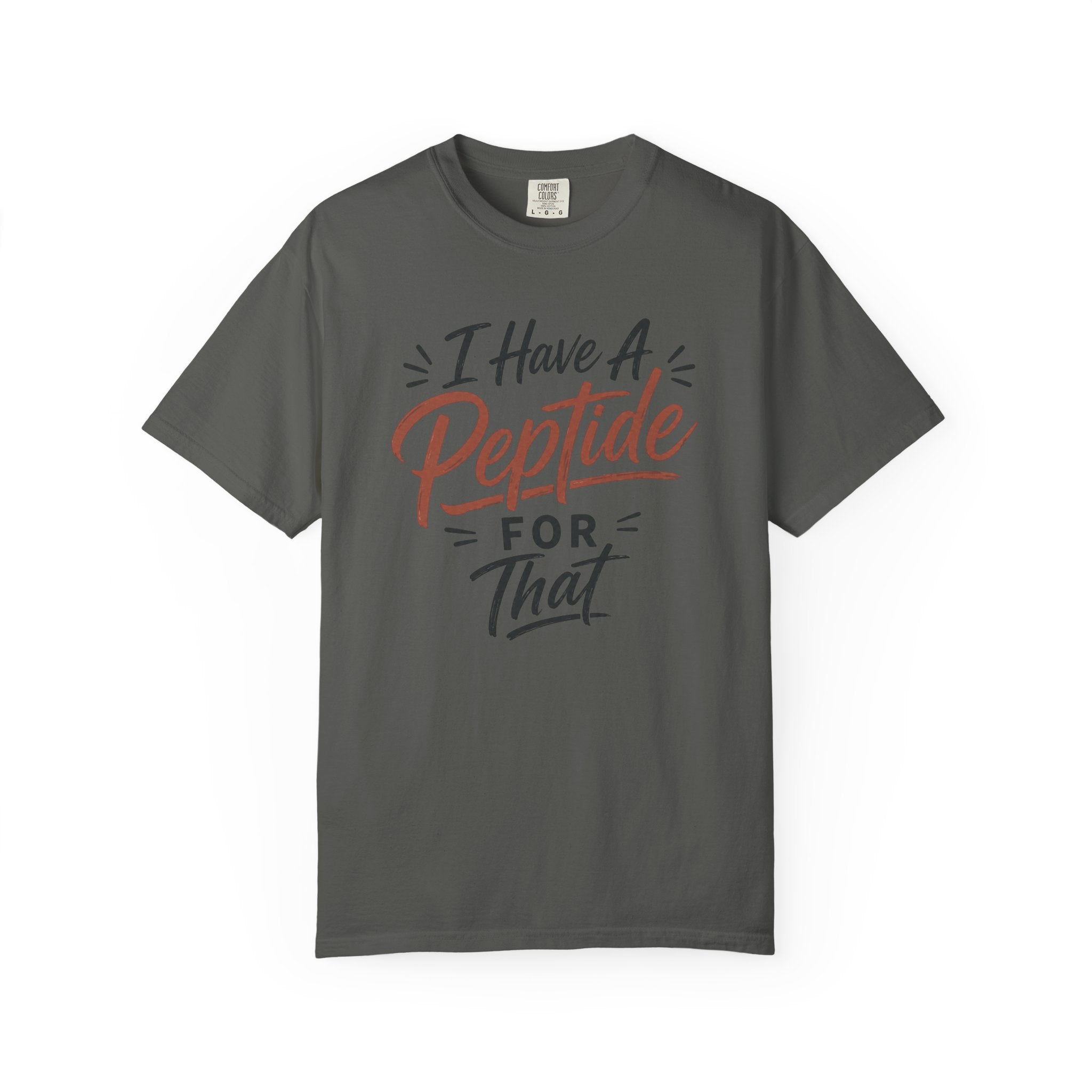 I Have a Peptide For That T-Shirt