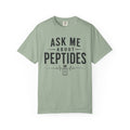 Ask Me About Peptides T-Shirt