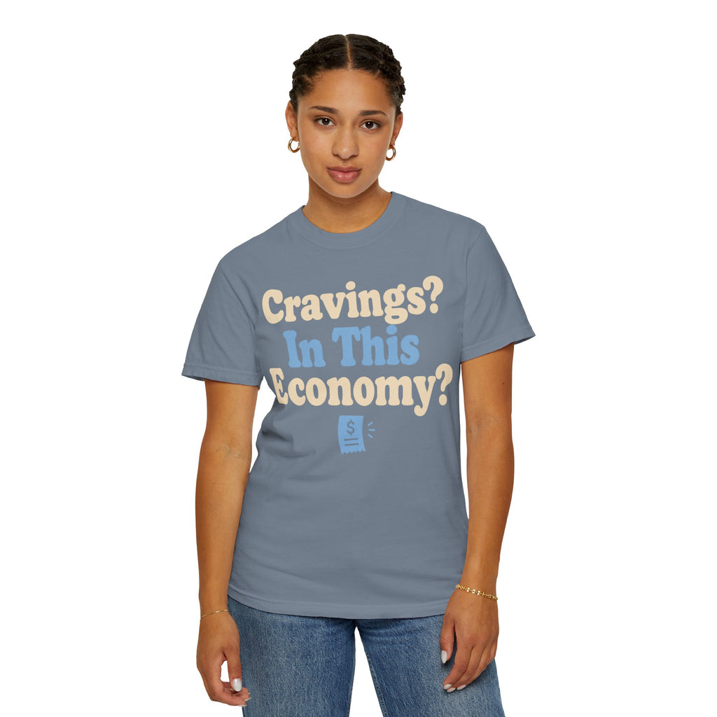 Cravings? In This Economy? T-Shirt — Funny GLP & Weight Loss Receipt Tee