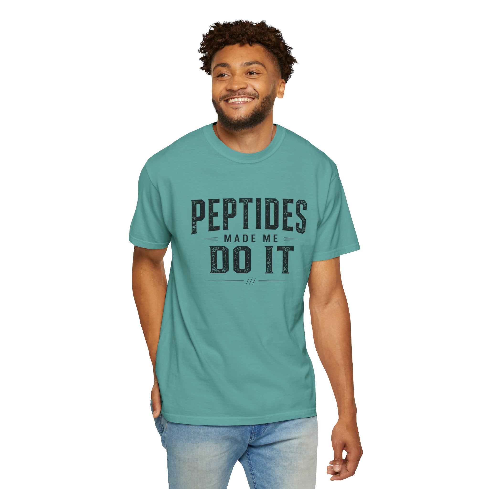 Peptides Made Me Do It T‑Shirt