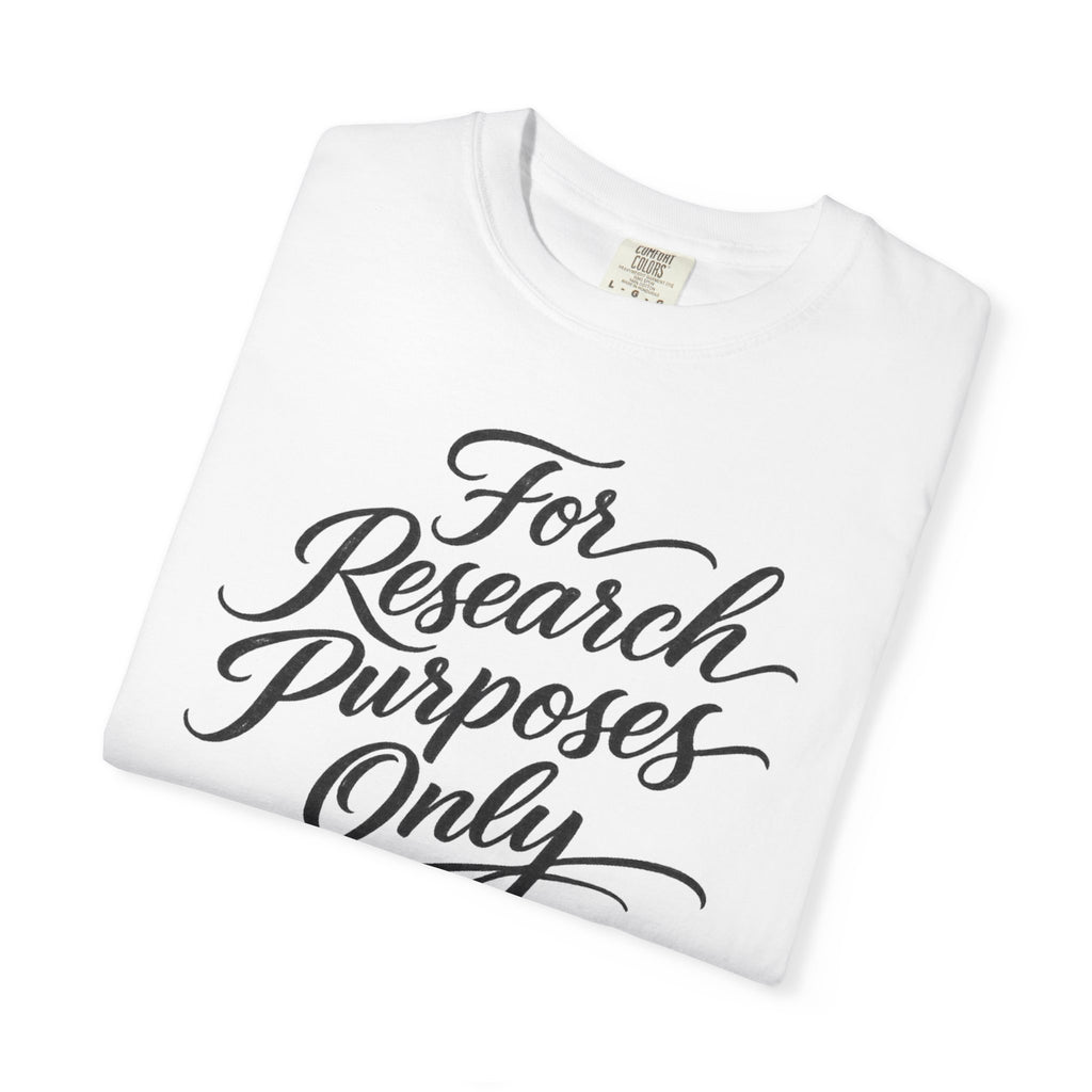 For Research Purposes Only T-Shirt