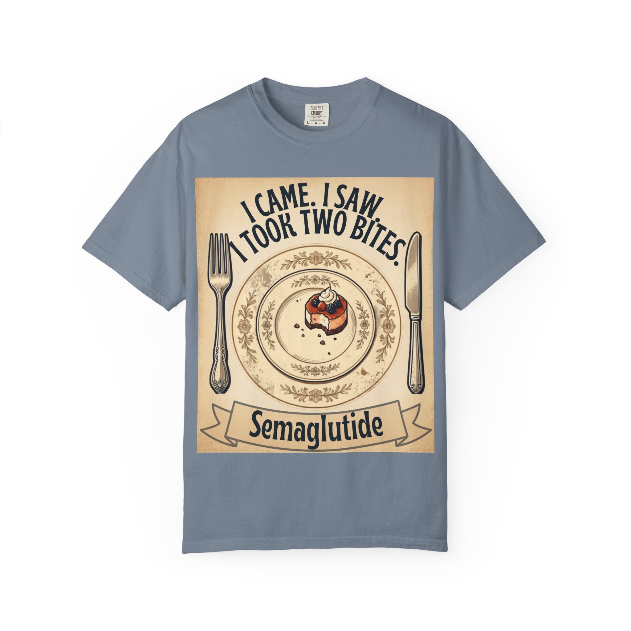Semaglutide Funny T-Shirt – "I Came, I Saw, Took Two Bites" Weight-Loss Humor Tee