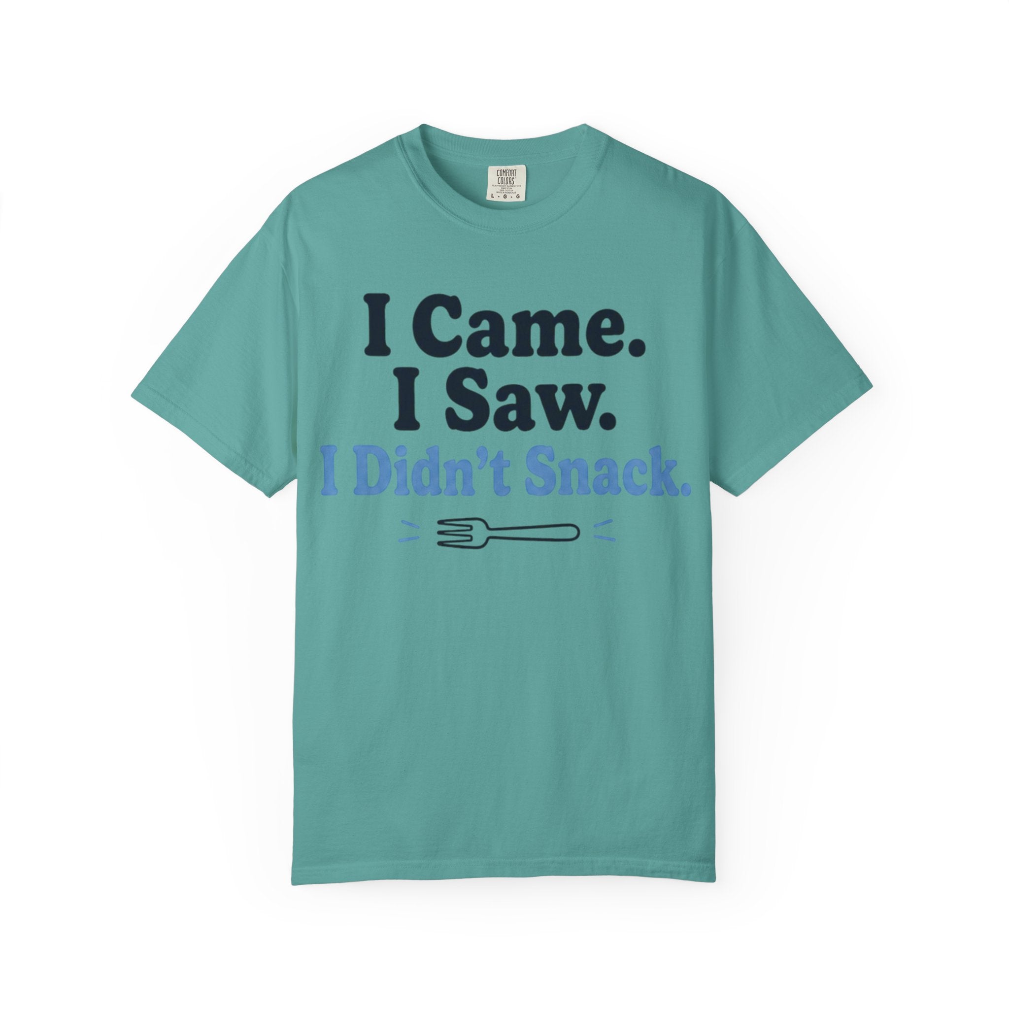 Funny T-Shirt — "I Came. I Saw. I Didn't Snack." Weight Loss & GLP Humor