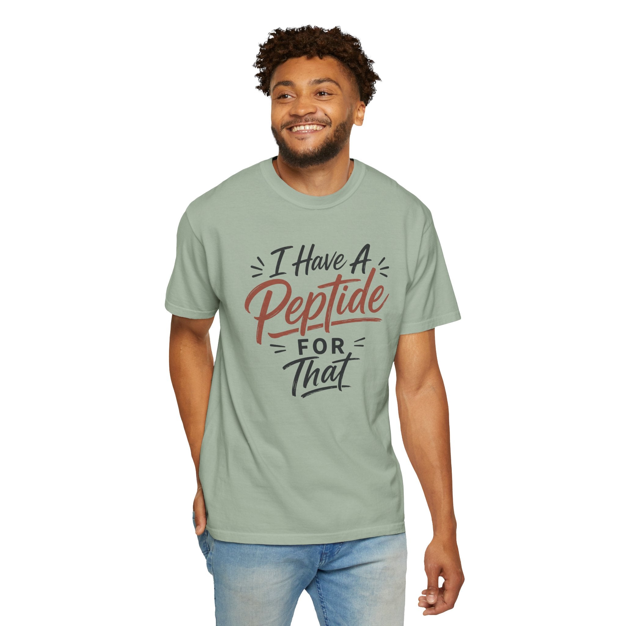 I Have a Peptide For That T-Shirt