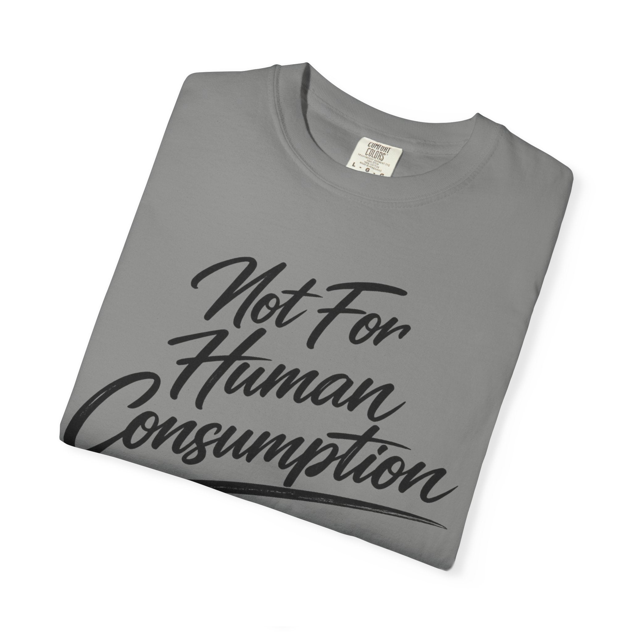 Not For Human Consumption T-Shirt – Funny Graphic Tee for Researchers and Fitness Enthusiasts