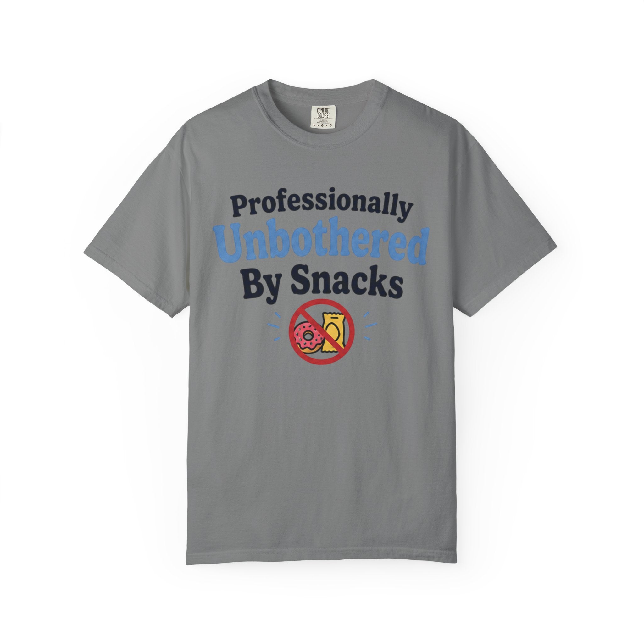 Professionally Unbothered By Snacks Funny T‑Shirt