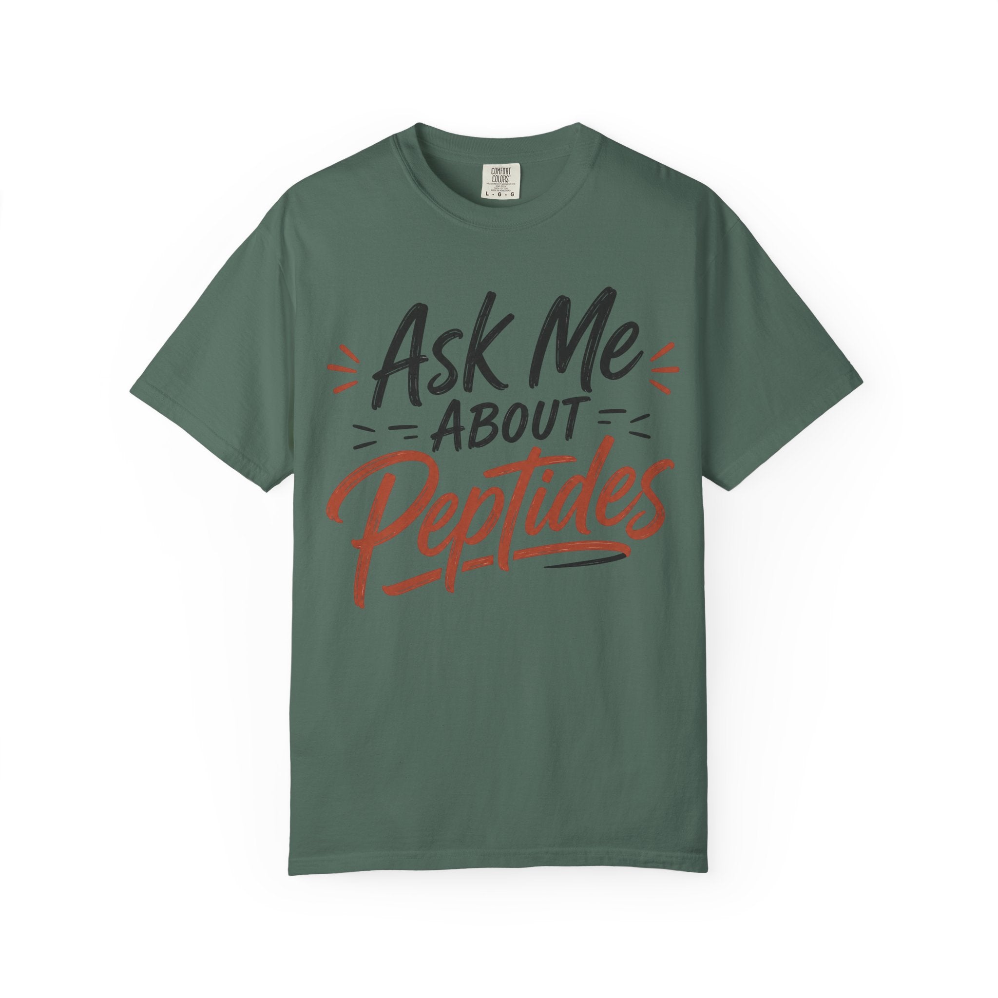 Ask Me About Peptides T-Shirt — Peptide Enthusiast Conversation Tee