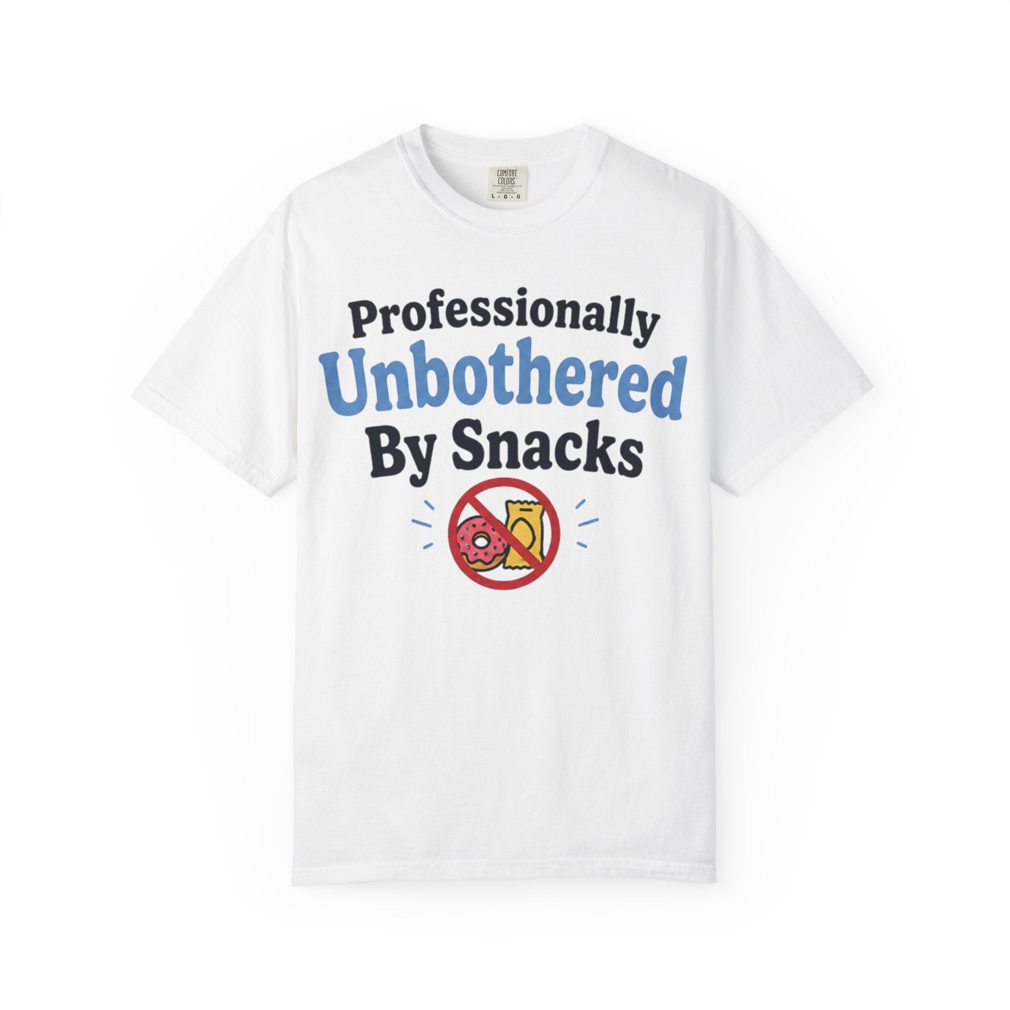 Professionally Unbothered By Snacks T-Shirt — Funny GLP/Weightloss Research Tee