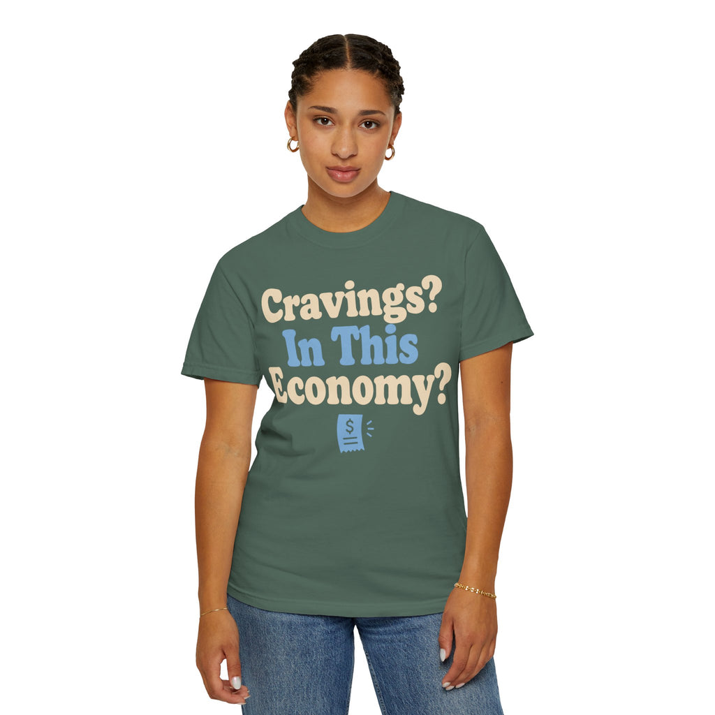 Cravings? In This Economy? T-Shirt — Funny GLP & Weight Loss Receipt Tee