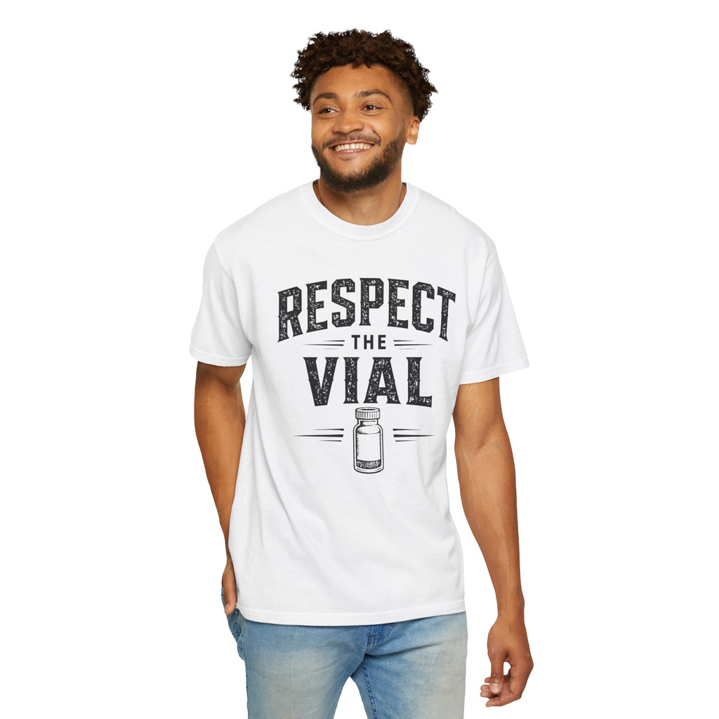 Respect the Vial T-Shirt — Vintage Medical Vaccine Humor Tee