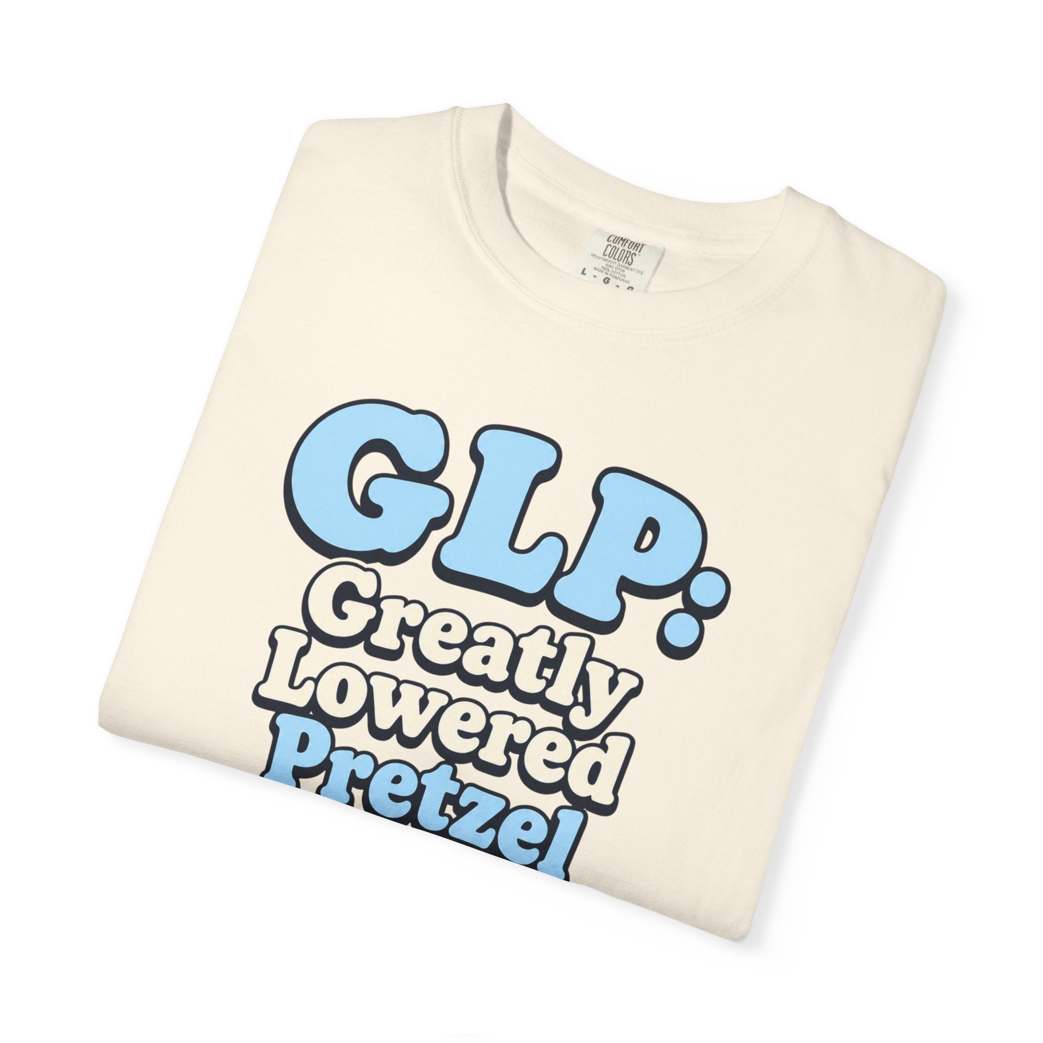 Funny GLP Shirt — "Greatly Lowered Pretzel Intake" Weight Loss Humor Tee
